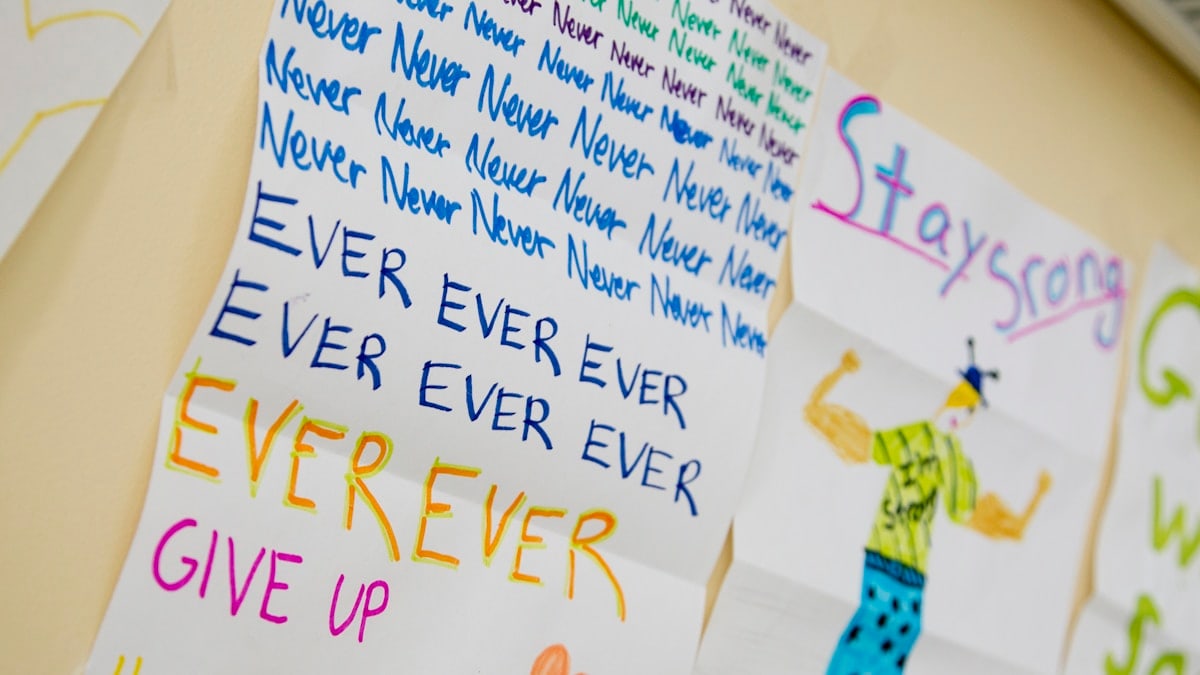 Encouraging sign made for children with cancer at the National Institutes of Health Clinical Center in Bethesda, Maryland. Pediatric, childhood, AYA.